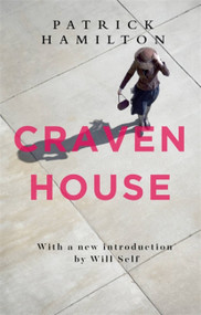 Craven House by Patrick Hamilton, 9780349141510