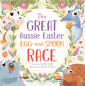 The Great Aussie Easter Egg-and-Spoon Race by Sophie Sayle, 9780734421821