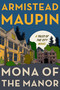 Mona of the Manor (A Novel) by Armistead Maupin, 9780062973597
