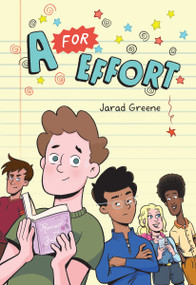 A for Effort (A Graphic Novel) by Jarad Greene, Jarad Greene, 9780063032873