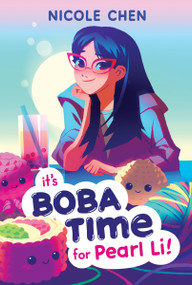 It's Boba Time for Pearl Li! - 9780063228627 by Nicole Chen, 9780063228627