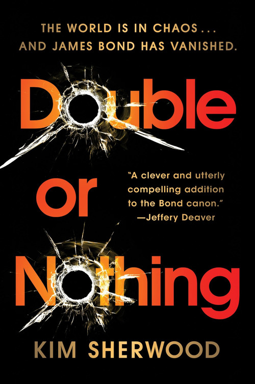 Double or Nothing (James Bond is missing and time is running out) - 9780063236523 by Kim Sherwood, 9780063236523