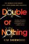 Double or Nothing (James Bond is missing and time is running out) - 9780063236523 by Kim Sherwood, 9780063236523