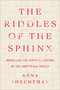 The Riddles of the Sphinx (Inheriting the Feminist History of the Crossword Puzzle) by Anna Shechtman, 9780063275478