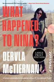 What Happened to Nina? (A Novel) - 9780063360112 by Dervla McTiernan, 9780063360112