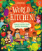 World Kitchen (A Children's Cookbook) by Abigail Wheatley, Chaaya Prabhat, 9781805071136