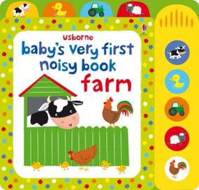 Baby's Very First Noisy Book Farm by Fiona Watt, Stella Baggott, 9781805071730