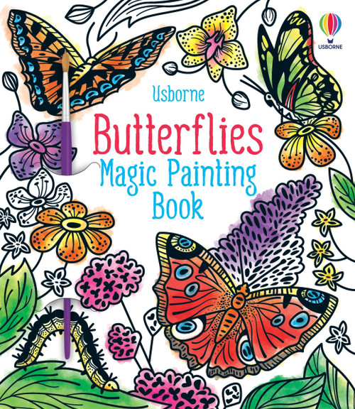 Butterflies Magic Painting Book by Abigail Wheatley, Camilla Garofano, 9781805071822