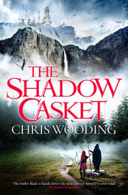 The Shadow Casket - 9781473214910 by Chris Wooding, 9781473214910