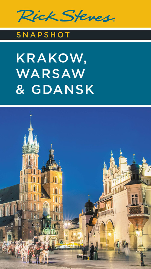 Rick Steves Snapshot Kraków, Warsaw & Gdansk by Rick Steves, Cameron Hewitt, 9781641715652