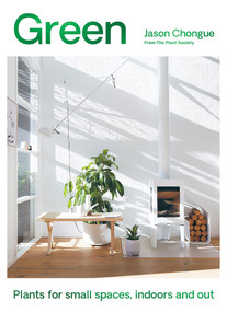 Green (Plants for Small Spaces, Indoors and Out) - 9781743799741 by Jason Chongue, 9781743799741