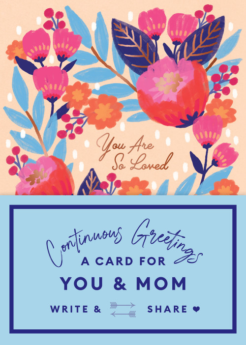 Continuous Greetings: A Card for You and Mom by Beth Garrod, Jess Phoenix, 9781797216072