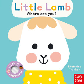 Baby Faces: Little Lamb, Where Are You? by Ekaterina Trukhan, Nosy Crow Ltd, 9798887770383