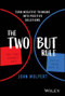 The Two But Rule (Turn Negative Thinking Into Positive Solutions) by John Wolpert, 9781394221080