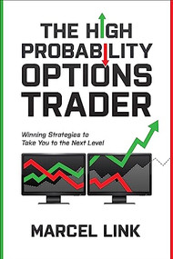 The High Probability Options Trader: Winning Strategies to Take You to the Next Level by Marcel Link, 9781264905768
