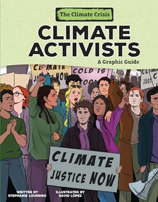 Climate Activists (A Graphic Guide) by Stephanie Loureiro, David López, 9781728476919