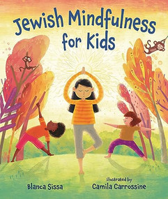 Jewish Mindfulness for Kids by Blanca Sissa, Camila Carrossine, 9781728486444