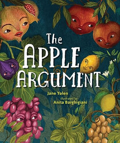 The Apple Argument by Jane Yolen, Anita Barghigiani, 9781728486451