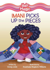 Imani Picks Up the Pieces by Cicely Lewis, Anastasia Magloire Williams, 9781728486888