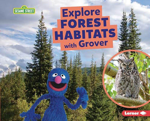 Explore Forest Habitats with Grover by Charlotte Reed, 9798765604281