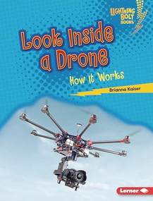 Look Inside a Drone (How It Works) by Brianna Kaiser, 9798765608364