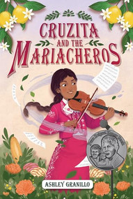 Cruzita and the Mariacheros by Ashley Granillo, 9798765608500
