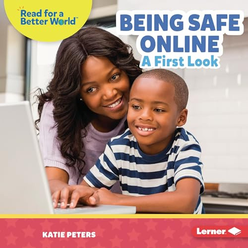Being Safe Online (A First Look) by Katie Peters, 9798765608722
