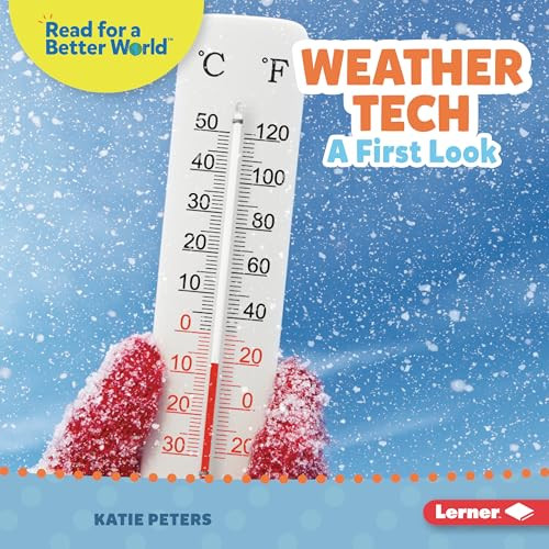 Weather Tech (A First Look) by Katie Peters, 9798765608814