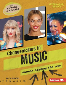 Changemakers in Music (Women Leading the Way) by Ngeri Nnachi, 9798765608852