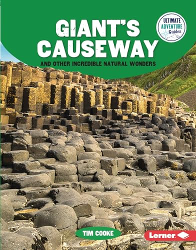 Giant's Causeway and Other Incredible Natural Wonders by Tim Cooke, 9798765609200