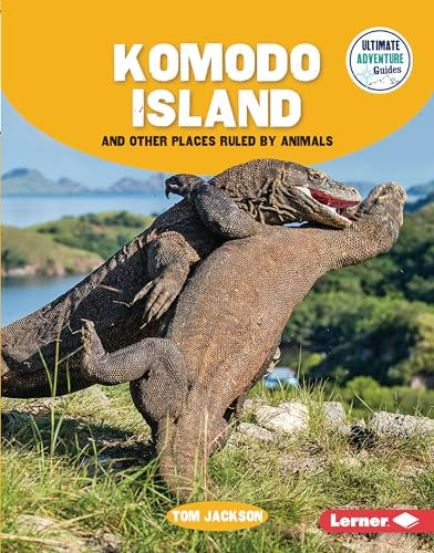 Komodo Island and Other Places Ruled by Animals by Tom Jackson, 9798765609217