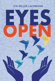 Eyes Open by Lyn Miller-Lachmann, 9798765610114