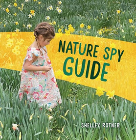 Nature Spy Guide - 9798765610190 by Shelley Rotner, Shelley Rotner, 9798765610190