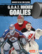 G.O.A.T. Hockey Goalies by Josh Anderson, 9798765610244