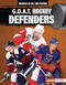 G.O.A.T. Hockey Defenders by Josh Anderson, 9798765610251