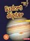 Explora Júpiter (Explore Jupiter) (Spanish Edition) - 9798765623206 by Liz Milroy, 9798765623206
