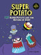 Super Potato and the Return of Zort (Book 11) - 9798765623374 by Artur Laperla, Artur Laperla, 9798765623374