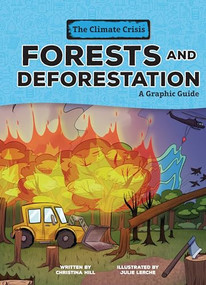 Forests and Deforestation (A Graphic Guide) - 9798765623497 by Christina Hill, Julie Lerche, 9798765623497