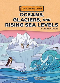 Oceans, Glaciers, and Rising Sea Levels (A Graphic Guide) - 9798765623510 by Christina Hill, Julie Lerche, 9798765623510