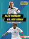 Alex Morgan vs. Mia Hamm (Who Would Win?) - 9798765623534 by Josh Anderson, 9798765623534