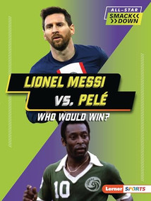 Lionel Messi vs. Pelé (Who Would Win?) - 9798765623541 by Josh Anderson, 9798765623541