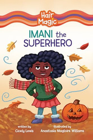Imani the Superhero - 9798765624258 by Cicely Lewis, Anastasia Magloire Williams, 9798765624258