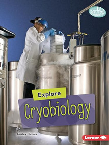 Explore Cryobiology - 9798765624722 by Ainsley Nichols, 9798765624722