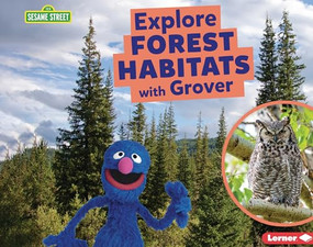 Explore Forest Habitats with Grover - 9798765624845 by Charlotte Reed, 9798765624845