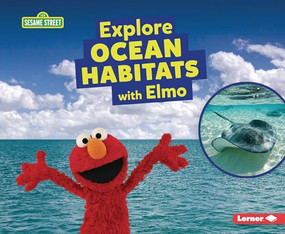 Explore Ocean Habitats with Elmo - 9798765624883 by Charlotte Reed, 9798765624883