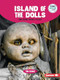 Island of the Dolls and Other Spooky Places - 9798765625101 by Tim Cooke, 9798765625101