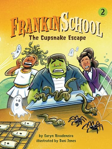 The Cupsnake Escape (Book 2) by Caryn Rivadeneira, Dani Jones, 9781643713014