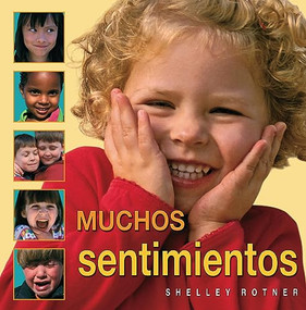 Muchos sentimientos (Lots of Feelings) (Spanish Edition) by Shelley Rotner, Shelley Rotner, 9798765625484