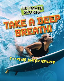 Take a Deep Breath! (Extreme Water Sports) - 9781915761651 by Sarah Eason, 9781915761651