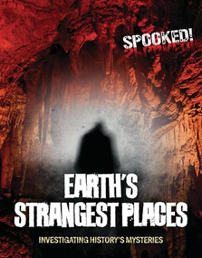 Earth's Strangest Places (Investigating History's Mysteries) - 9781916526334 by Louise Spilsbury, 9781916526334